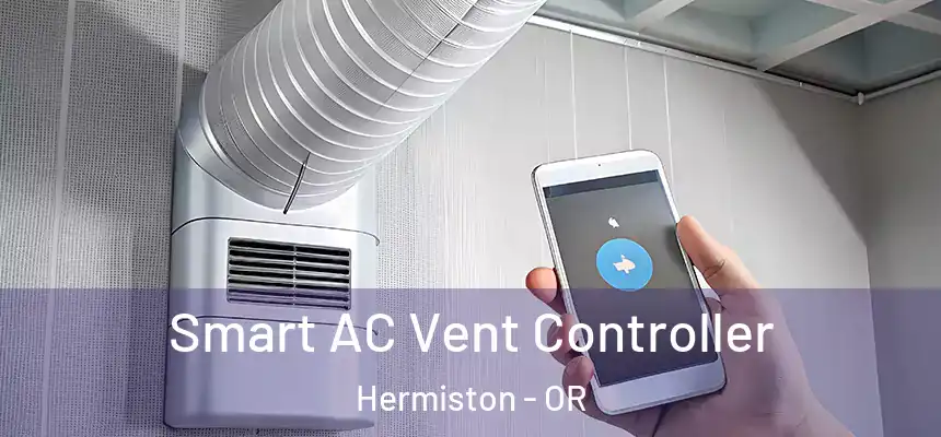  Smart AC Vent Controller Hermiston - OR